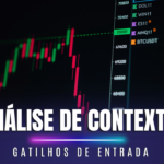 Gatilhos de Entrada: A Chave Está no Contexto